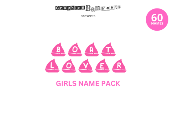Boat Lover 60 Girls Name Pack