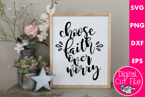Choose Faith over Worry