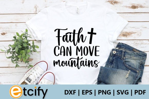 Faith Can Move Mountains Svg
