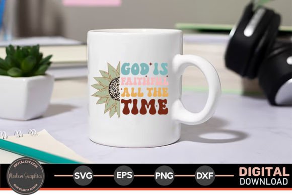 God is Faithfull All the Time - SVG Crafts