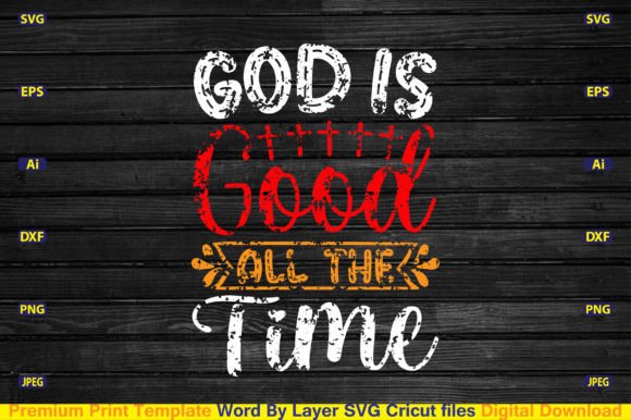 God is Good All the Time Svg for Crafts Projects