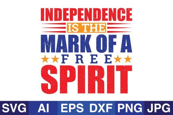 Independence is the Mark of a Free Spiri & Crafts