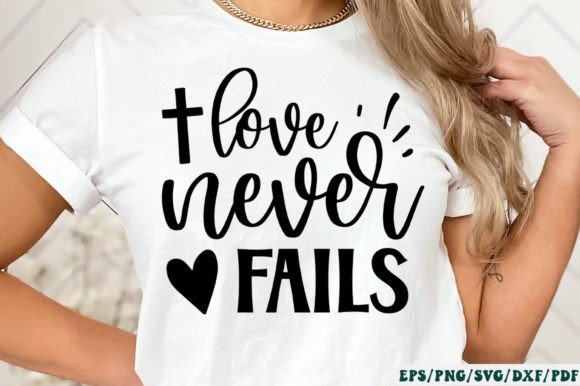 Love Never Fails SVG for Crafts