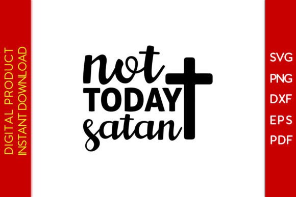 Not Today Satan SVG Cut File for Crafts