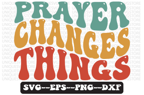 Prayer Changes Things Retro Svg Design for Crafts