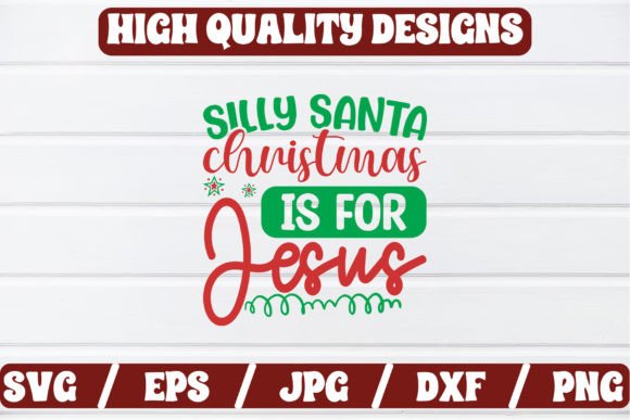 Silly Santa Christmas is for J SVG Craft