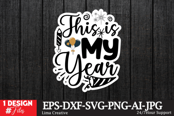 This is My Year Sticker SVG